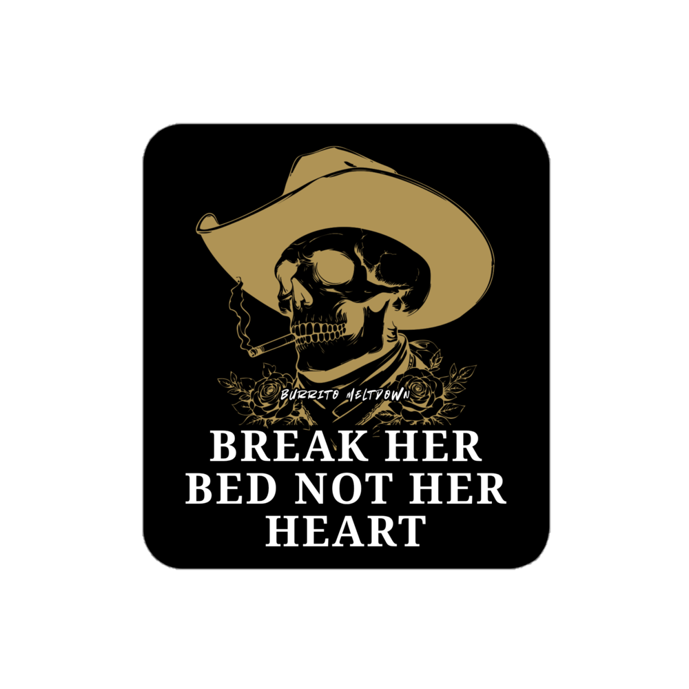 Break Her Bed Not Her Heart โ Cowboy Skull Sticker Mockup