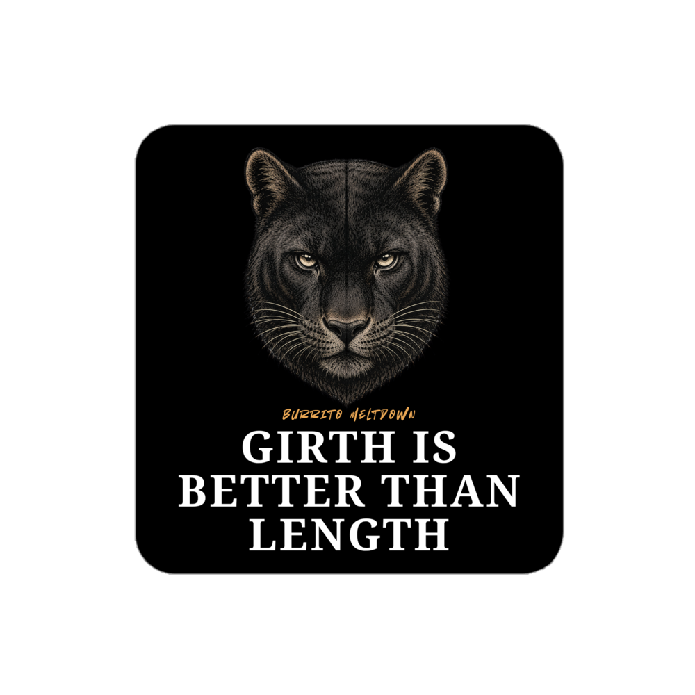 Girth Is Better Than Length โ Panther Sticker Mockup