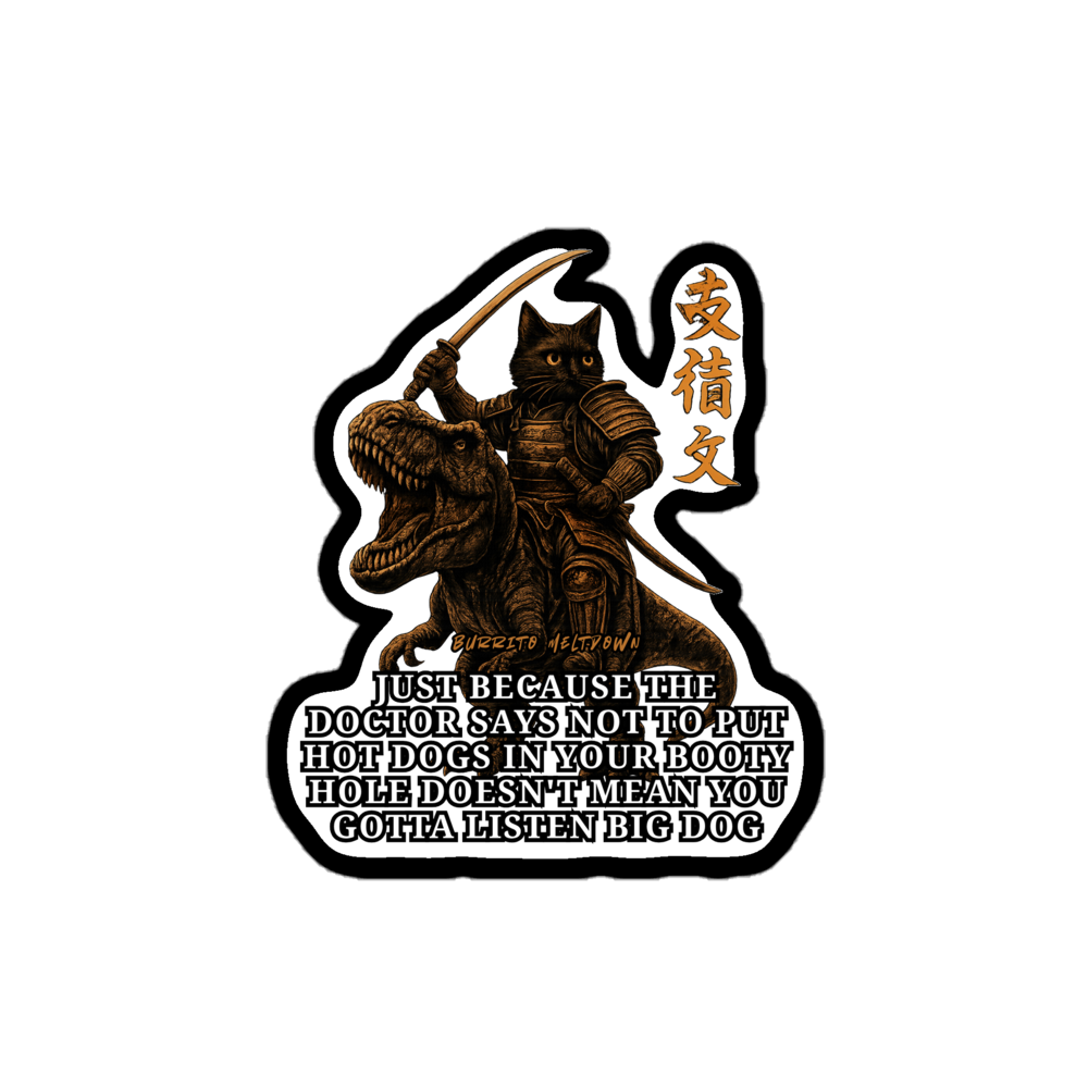 Hot Dogs In Your Booty Hole โ Samurai Cat Sticker Mockup