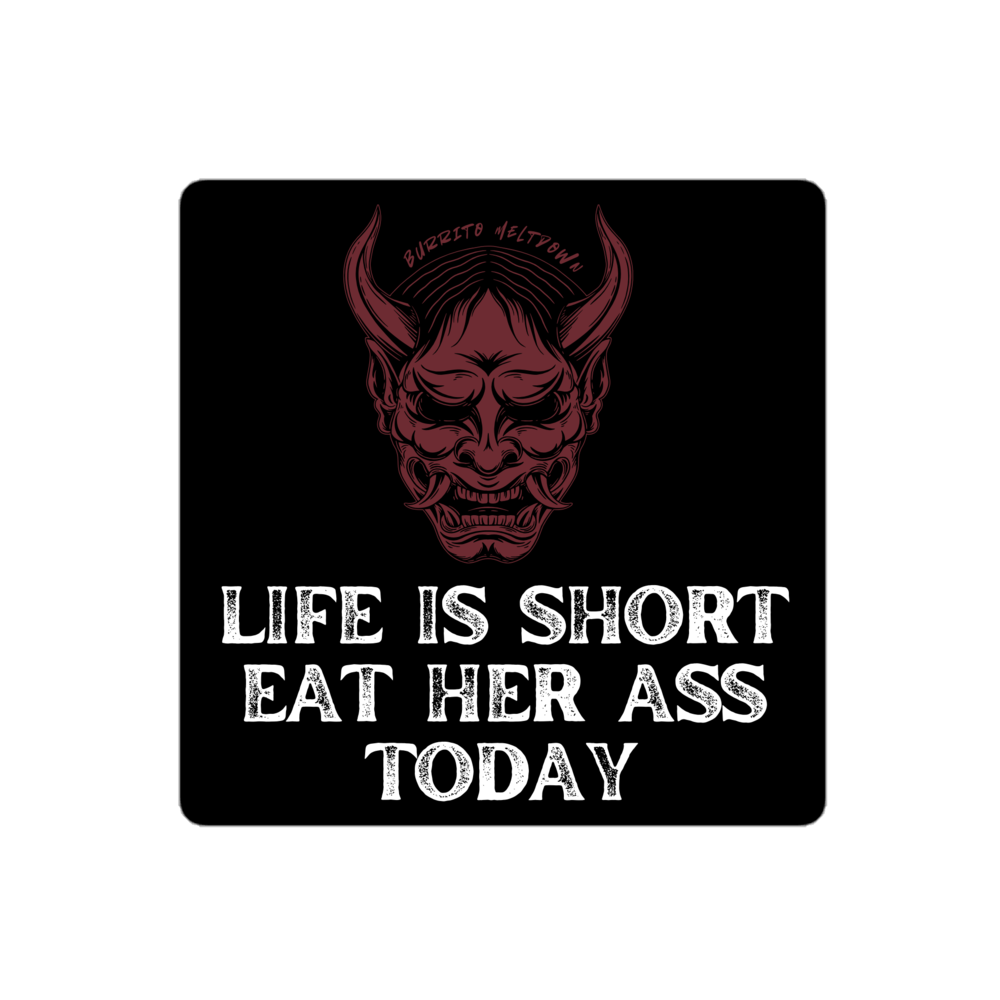 Life is Short Eat Her A*s – Warrior Sticker Mockup