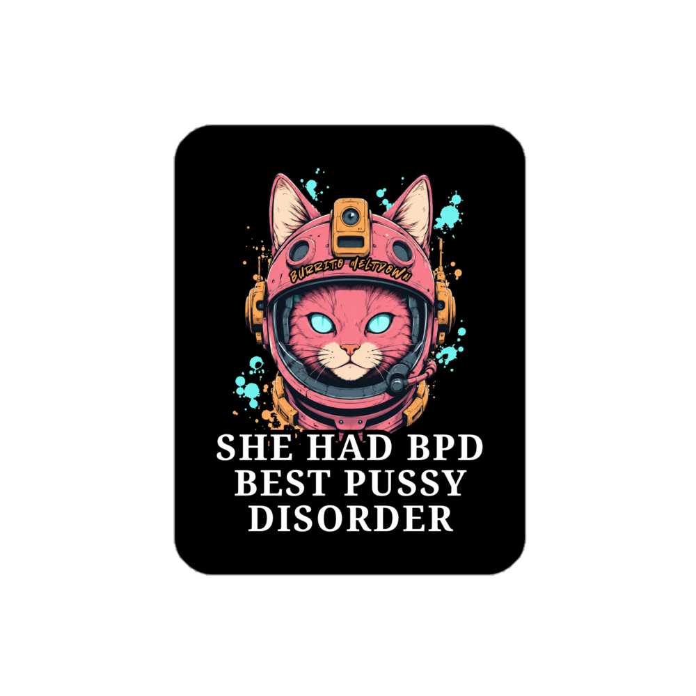 She Had BPD โ Astronaut Cat Sticker Mockup