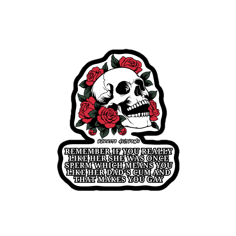 She Was Once Sperm โ Skull And Roses Sticker Mockup