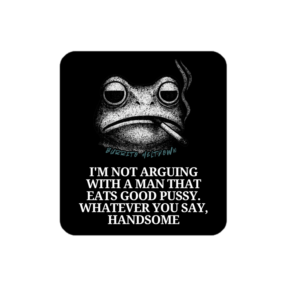 Whatever You Say Handsome โ Smoking Frog Sticker Mockup