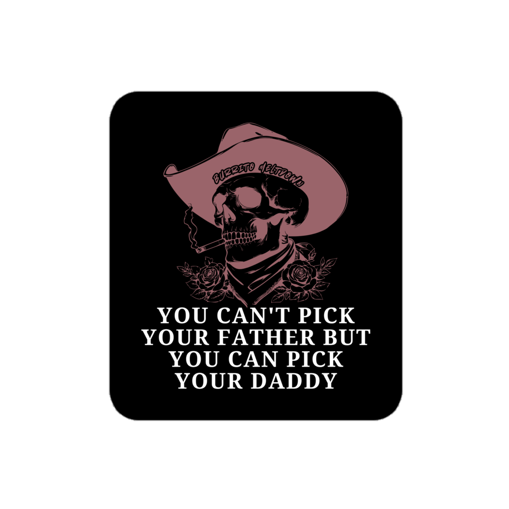You Can Pick Your Daddy – Cowboy Skull Sticker Mockup