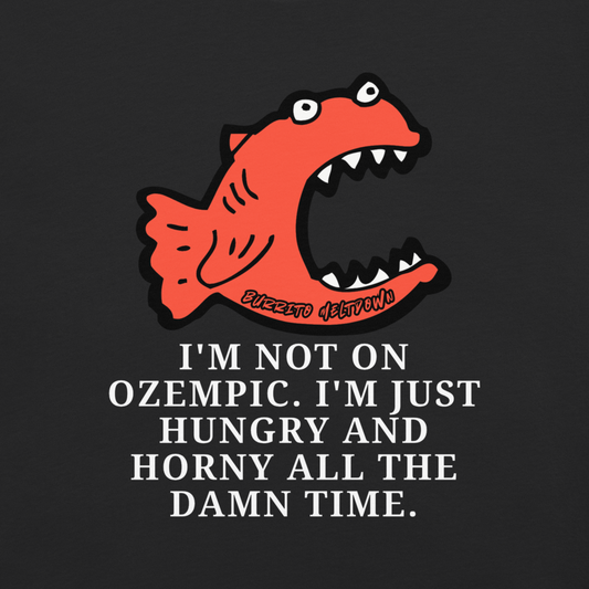 Not On Ozempic – Screaming Fish Tee