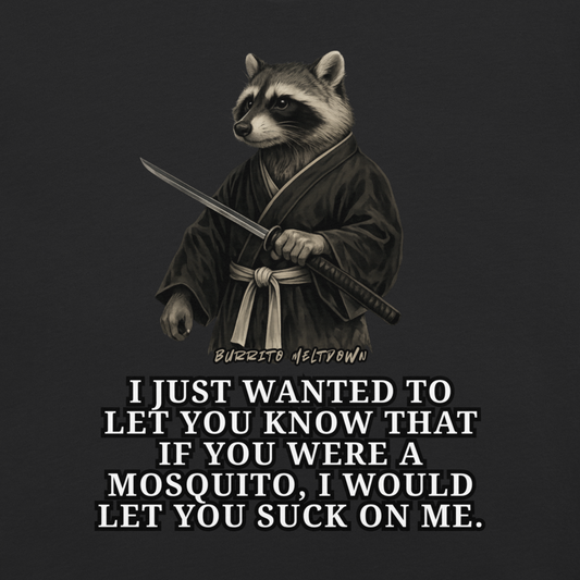 If You Were A Mosquito – Karate Raccoon Tee Mockup