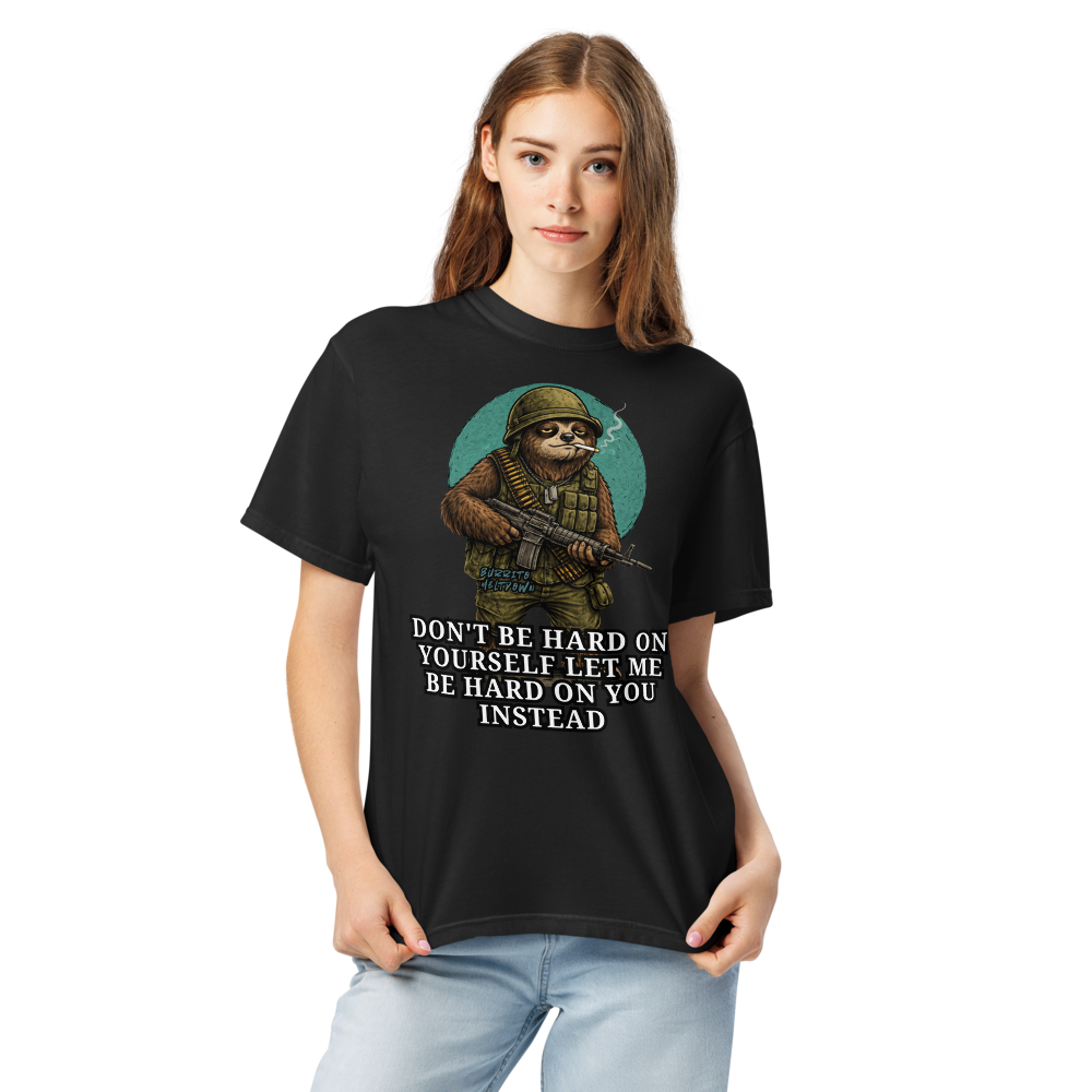 Let Me Be Hard On You – Combat Sloth Tee Mockup