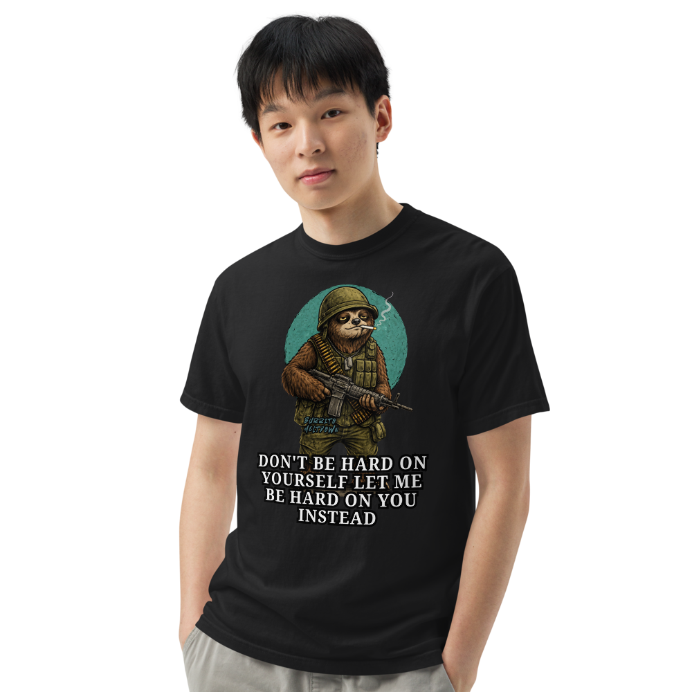 Let Me Be Hard On You – Combat Sloth Tee Mockup