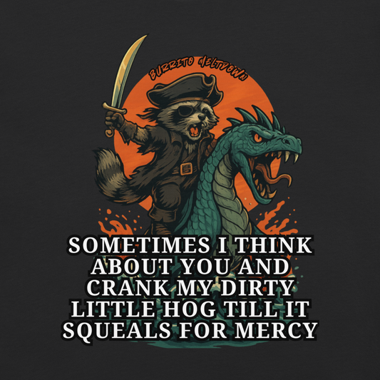Sometimes I Think About You – Pirate Raccoon Tee Mockup