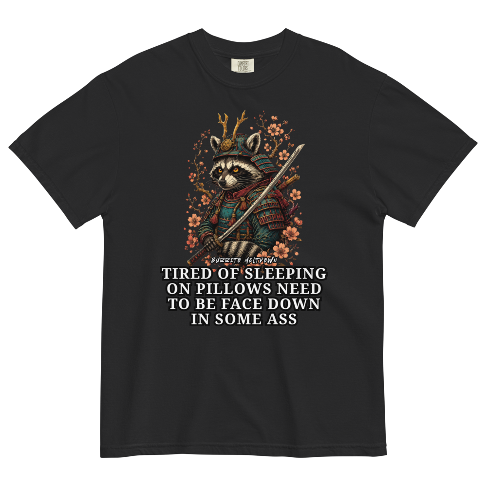 Tired Of Sleeping On Pillows – Samurai Raccoon Tee Mockup