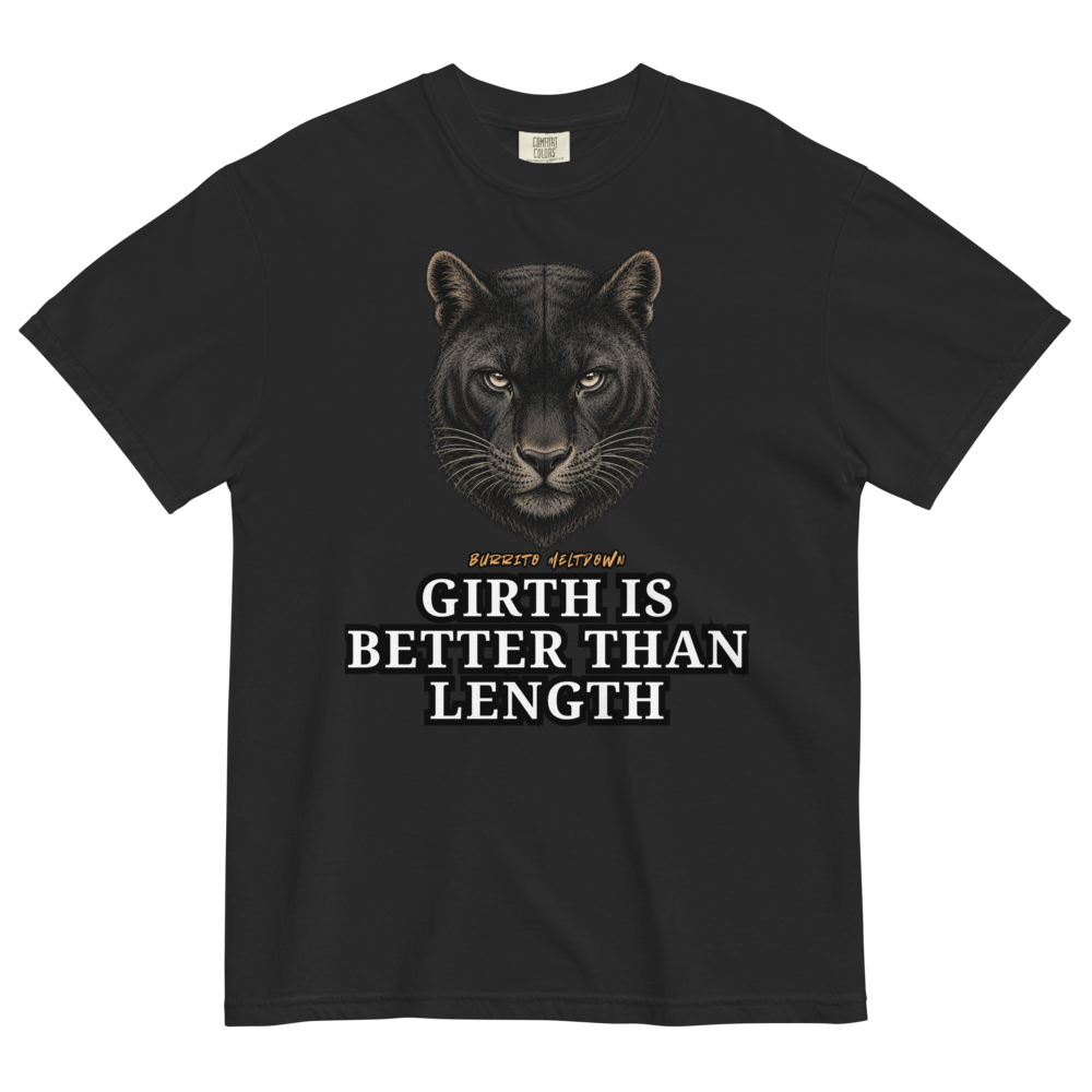Girth Is Better Than Length – Panther Tee Mockup