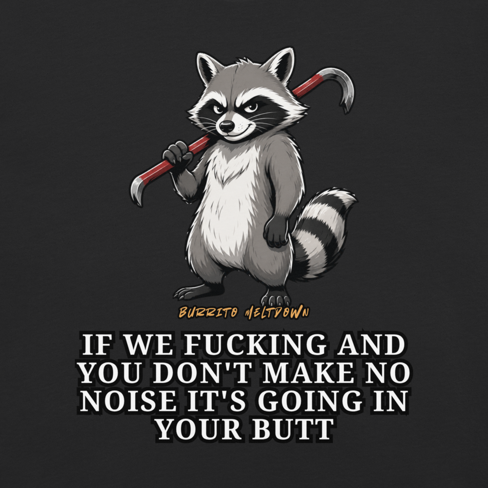 It's Going In Your Butt – Raccoon Tee Mockup