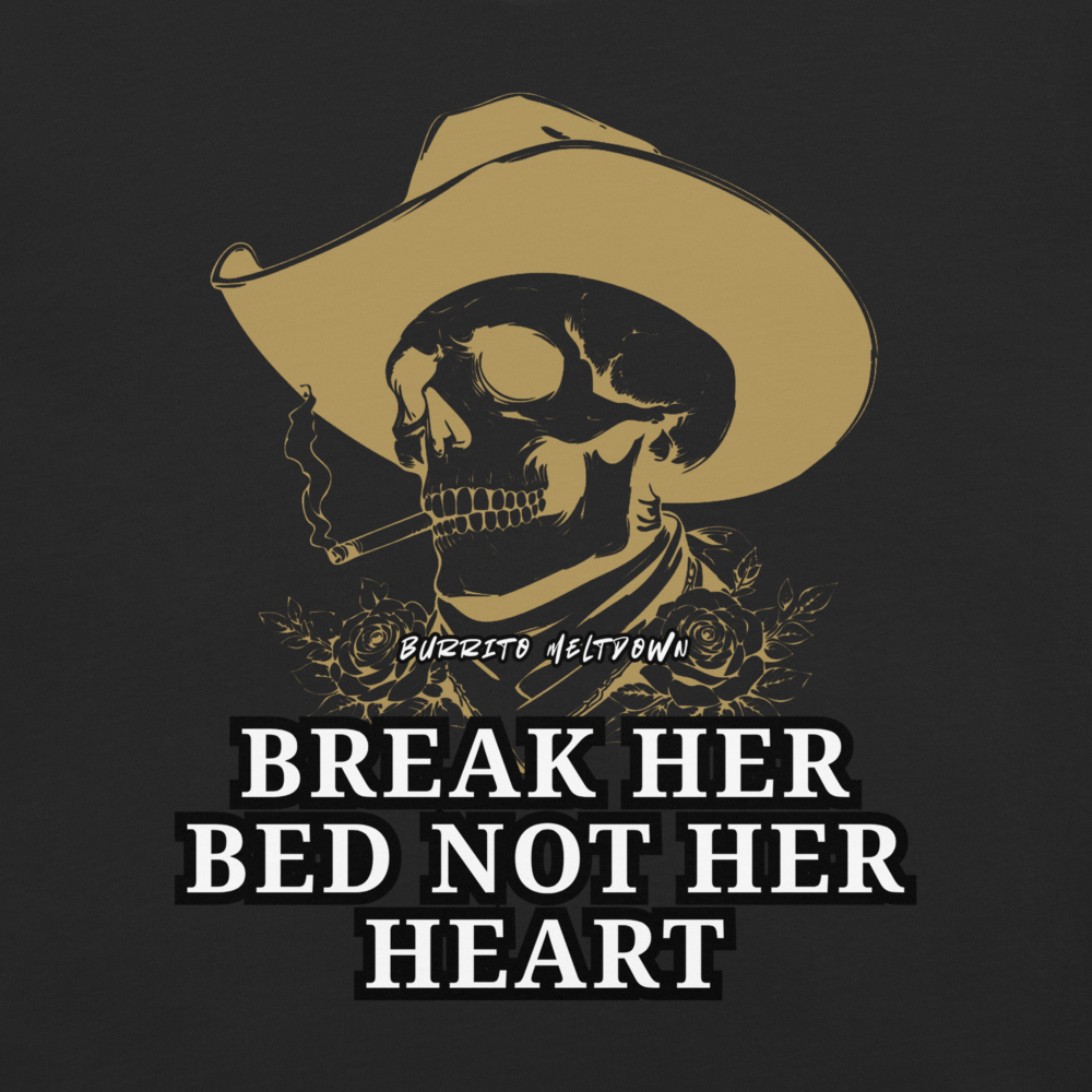 Break Her Bed Not Her Heart – Cowboy Skull Tee Mockup