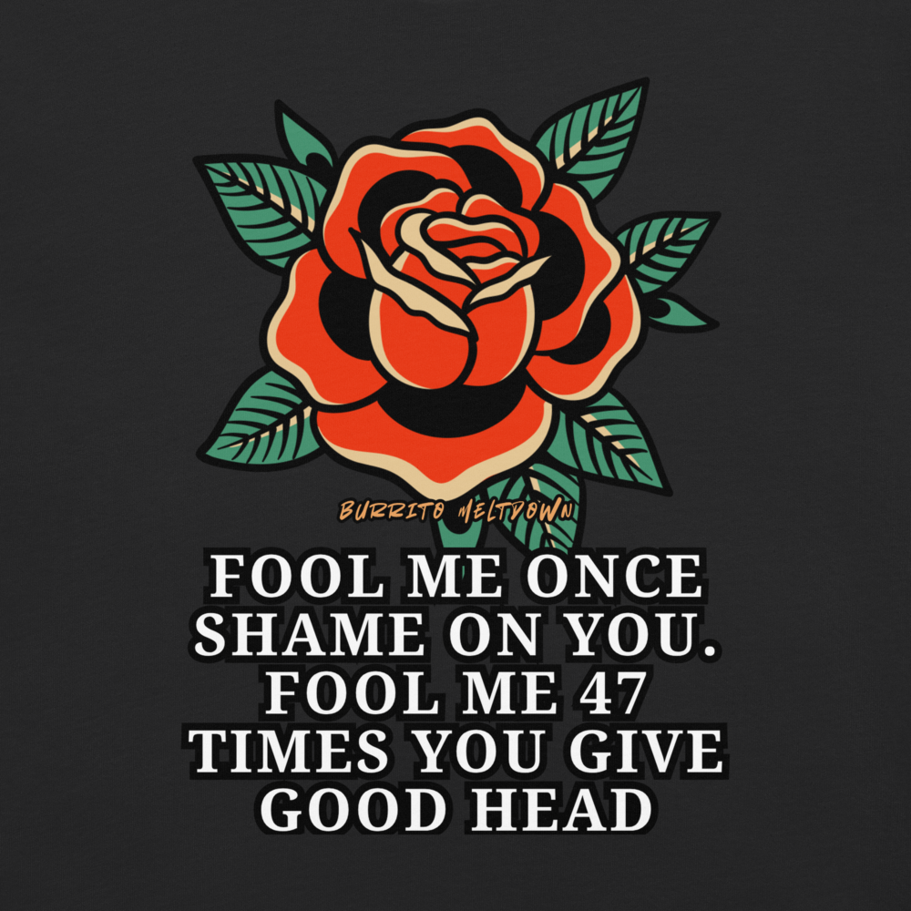 Fool Me 47 Times – Vintage Rose Flash Tee Mockup