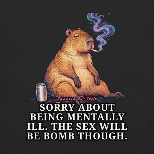 Sorry About Being Mentally Ill - Smoking Capybara Tee Mockup