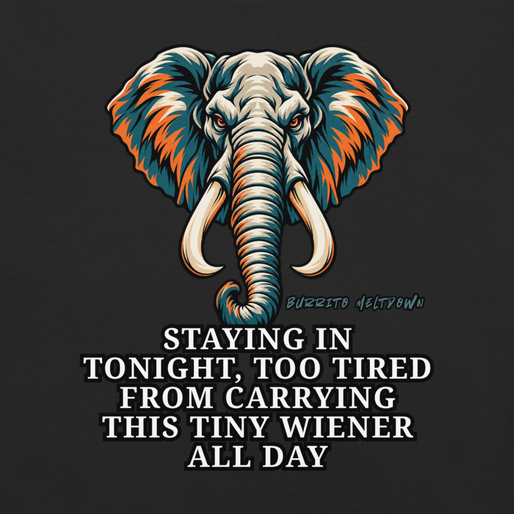 Tiny Wiener All Day - Splatter Elephant Tee Mockup