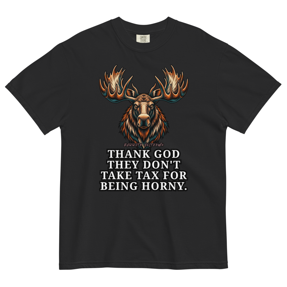 Thank God They Don't Take Tax - Splatter Moose Tee Mockup