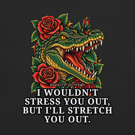 I'll Stretch You Out - Rose Crocodile Tee Mockup
