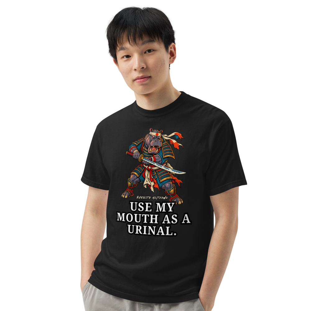 Use My Mouth As A Urinal - Samurai Hippo Tee Mockup