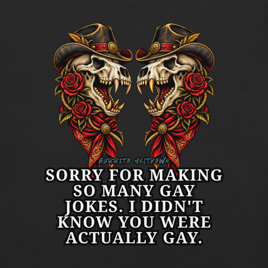 I Didn't Know You Were Actually Gay - Twin Skull Cowboys Tee Mockup