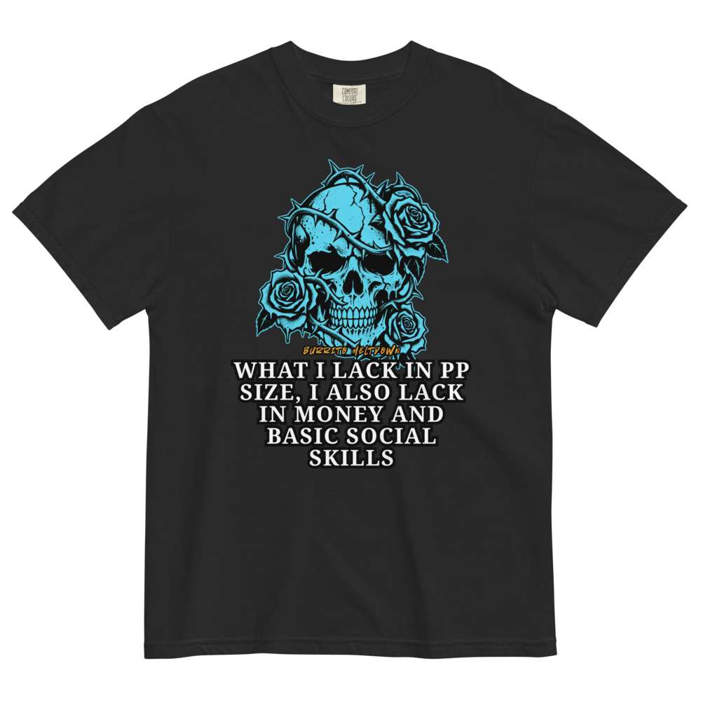 What I Lack In PP Size – Cyan Rose Skull Tee Mockup