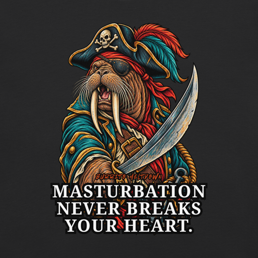 Masturbation Never Breaks Your Heart – Pirate Walrus Tee Mockup