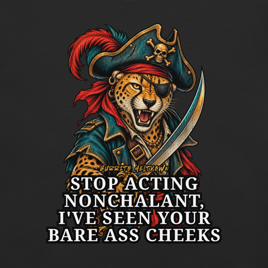 Stop Acting Nonchalant – Cheetah Pirate Tee Mockup