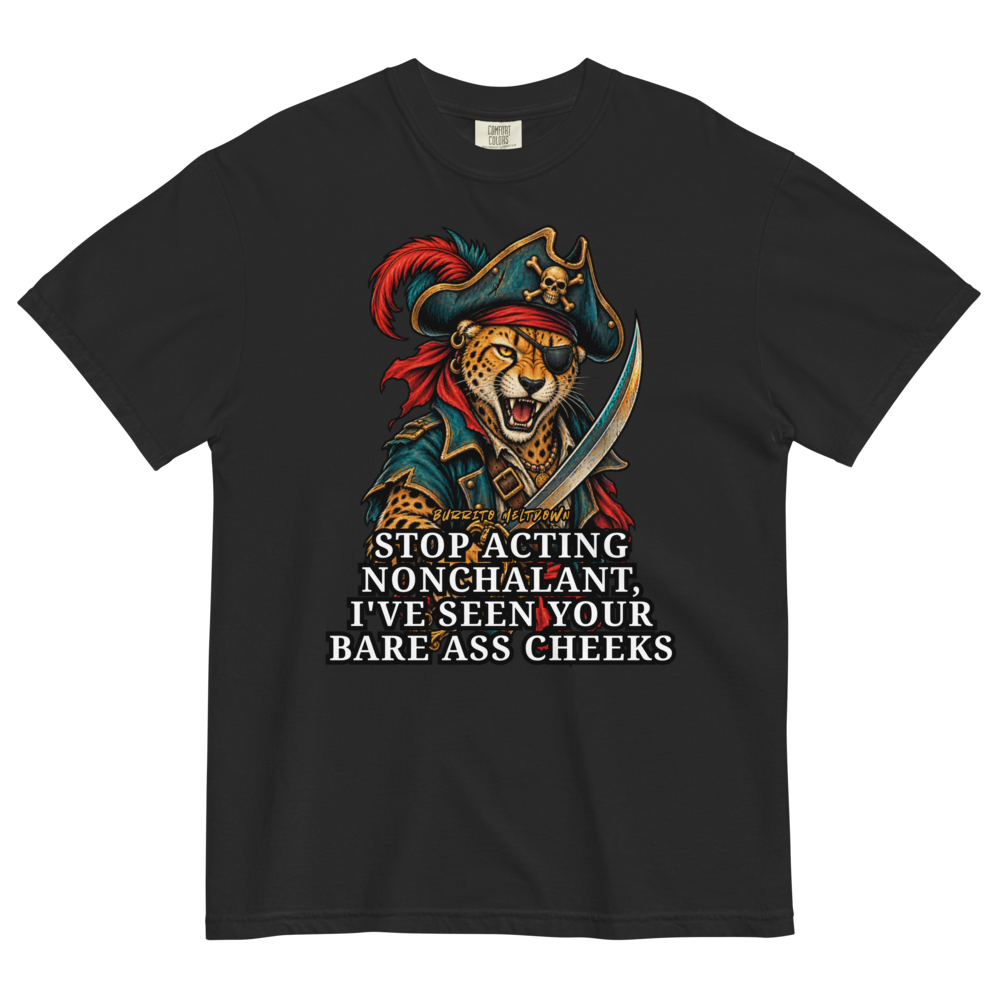 Stop Acting Nonchalant – Cheetah Pirate Tee Mockup