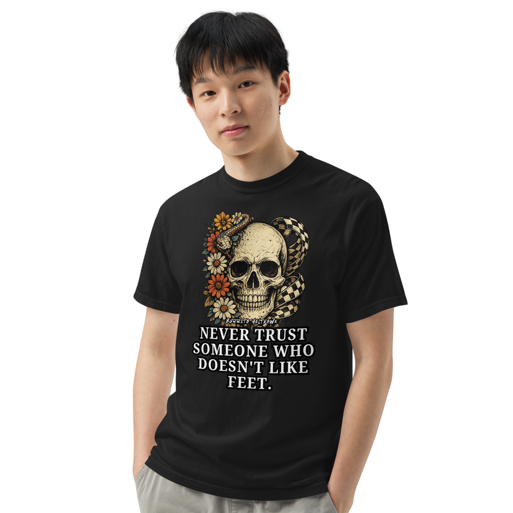 Never Trust Someone Who Doesn't Like Feet – Daisy Skull Tee Mockup
