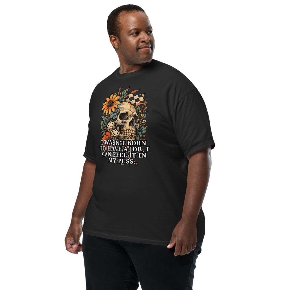 Wasn't Born To Have A Job – Sunflower Skull Tee Mockup