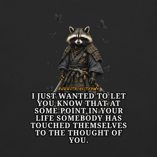 Somebody Has Touched Themselves – Samurai Raccoon Tee Mockup