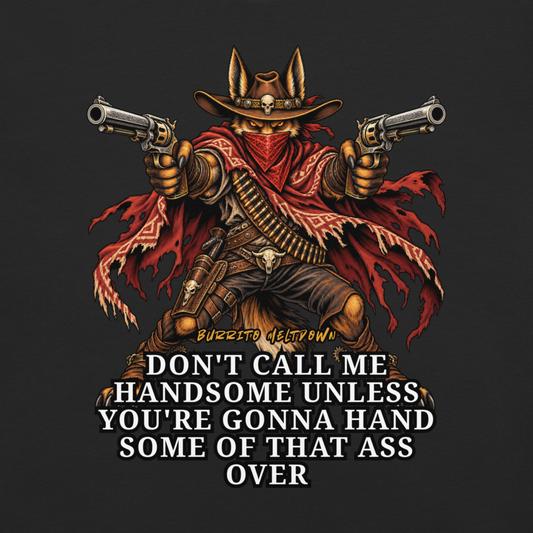 Don't Call Me Handsome – Cowboy Skeleton Tee Mockup