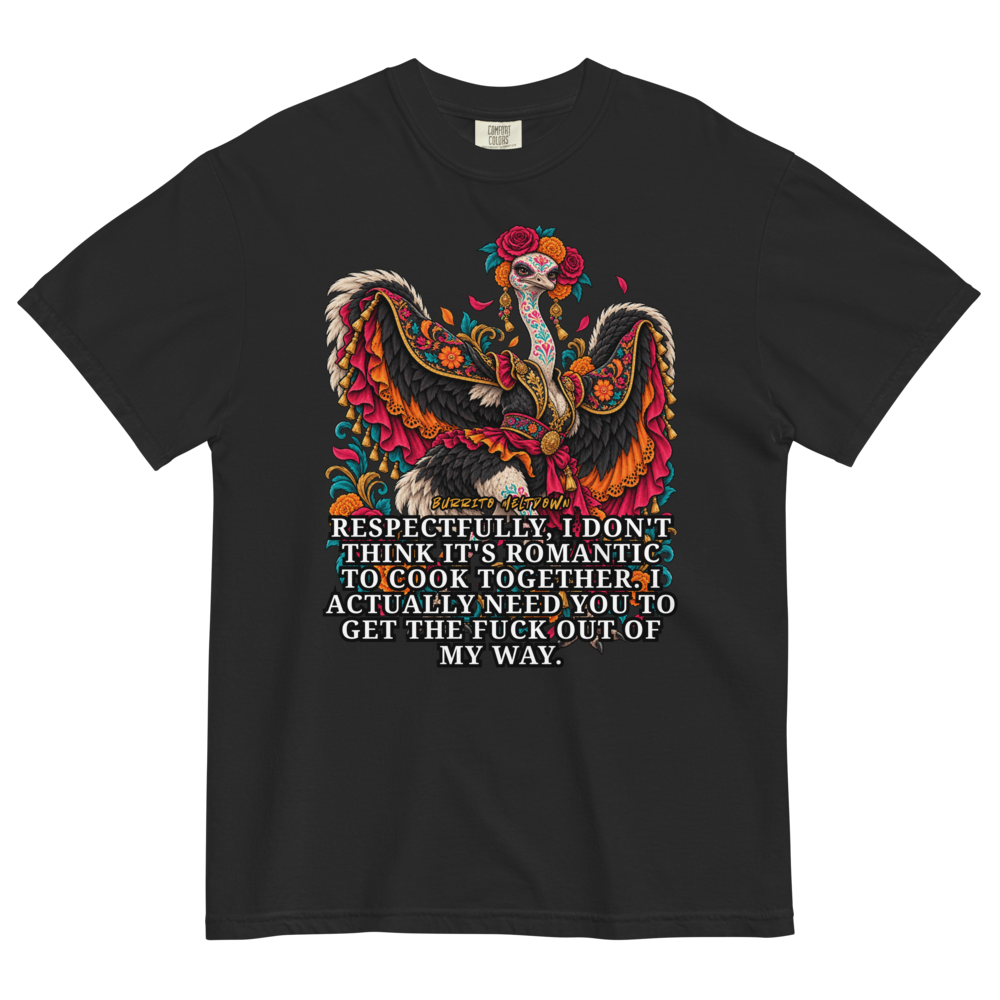I Don't Think It's Romantic To Cook Together – Sugar Skull Ostrich Tee Mockup