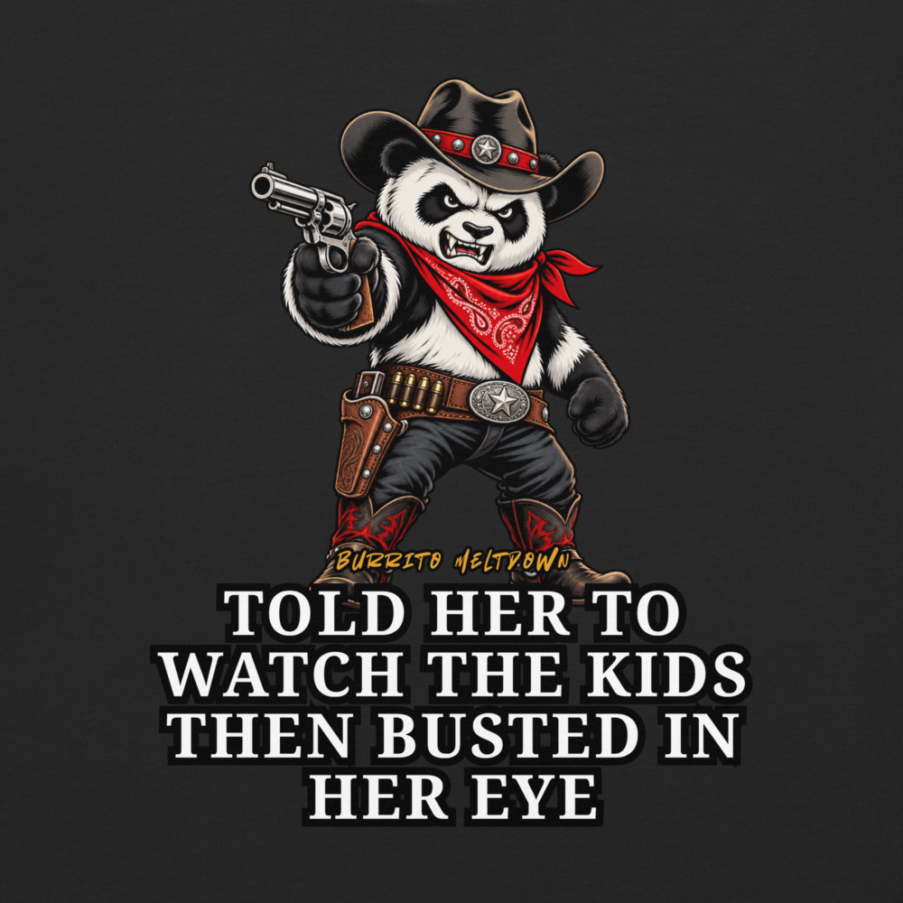 Told Her To Watch The Kids – Cowboy Panda Tee Mockup
