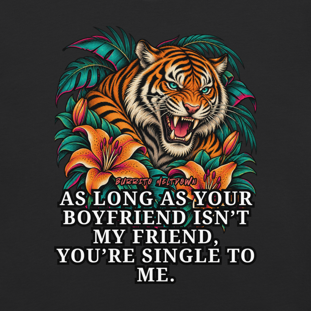You Are Single to Me – Jungle Tiger Tee Mockup
