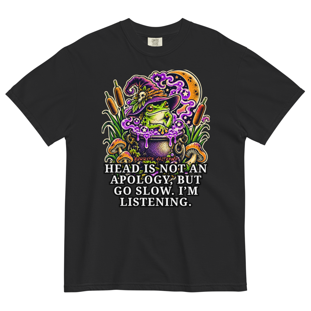 Go Slow I Am Listening – Witch Frog Tee Mockup