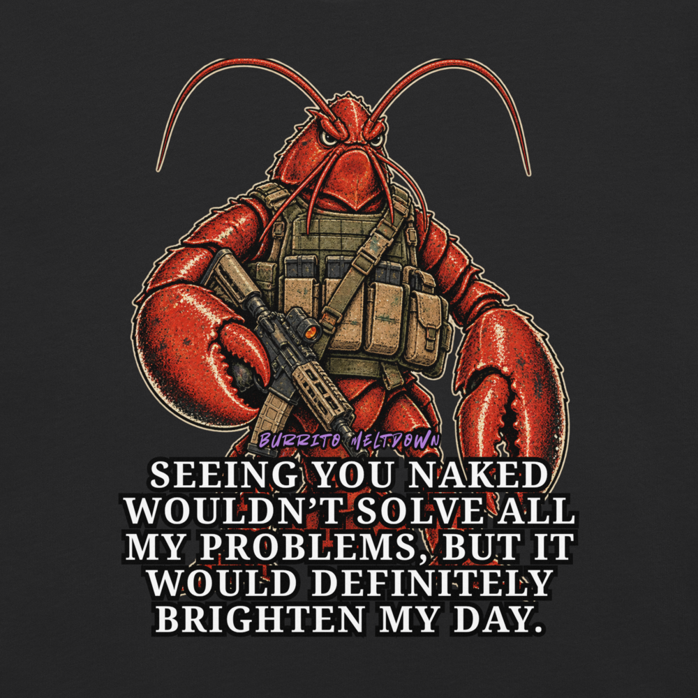 Brighten My Day – Tactical Lobster Warrior Tee Mockup