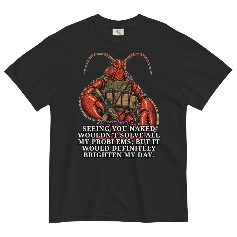 Brighten My Day – Tactical Lobster Warrior Tee Mockup