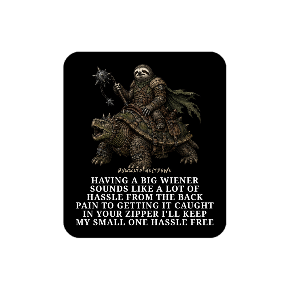 Big Wiener Is A Hassle – Warrior Sloth Sticker mockup