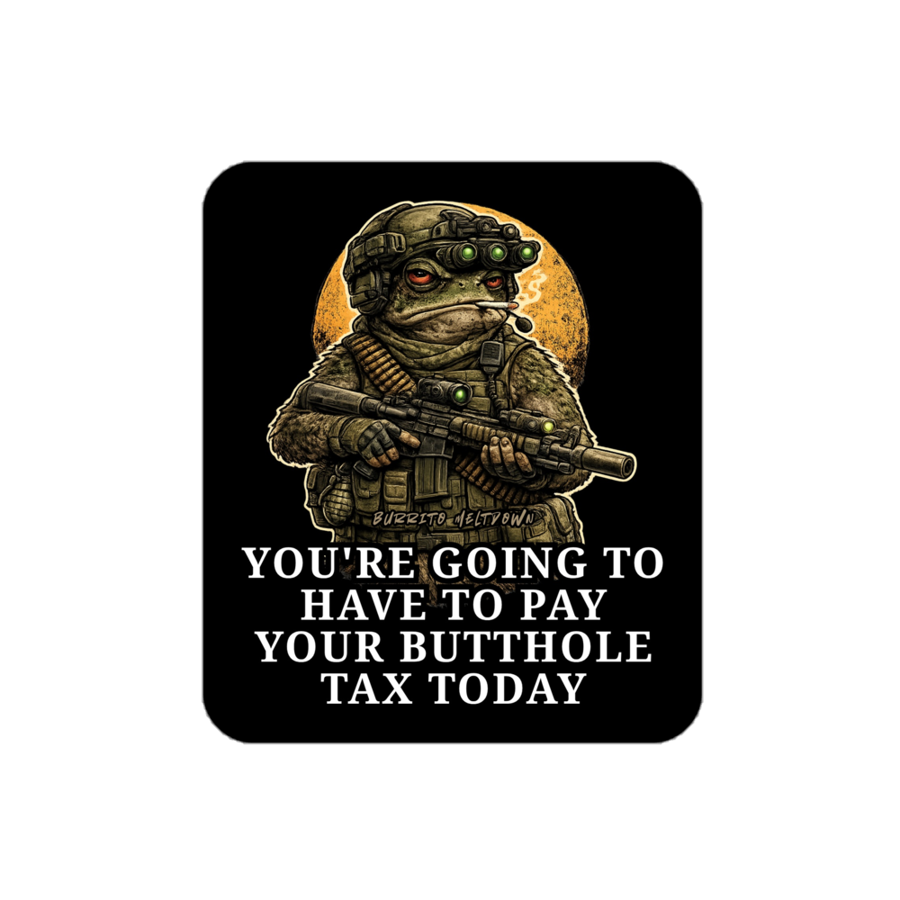 Butthole Tax Today – Tactical Frog Sticker mockup