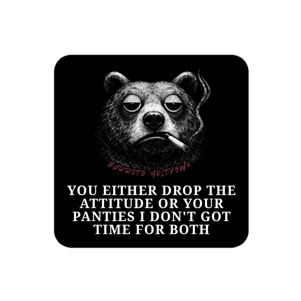 Drop The Attitude – Bear Smoking Sticker mockup