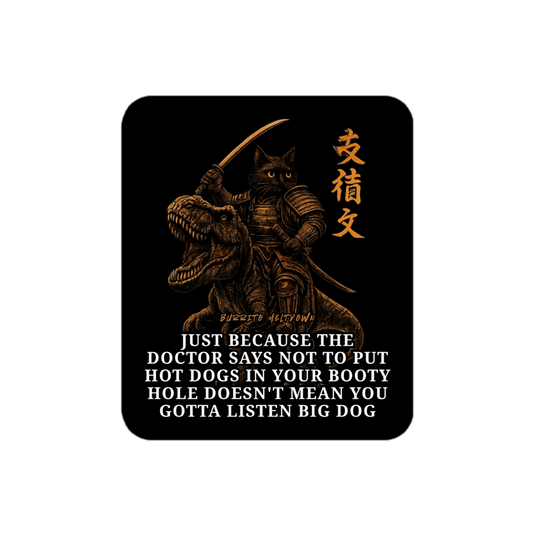 Hot Dogs In Your Booty Hole – Samurai Cat Sticker mockup
