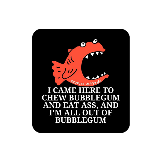 I Came Here To Chew Bubblegum – Screaming Fish Sticker mockup
