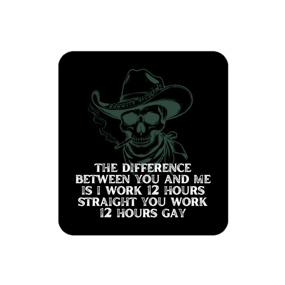 I Work 12 Hours Straight – Cowboy Skull Sticker mockup