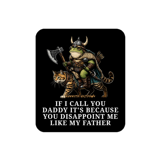 If I Call You Daddy – Viking Frog Sticker mockup