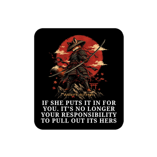 If She Puts It In – Samurai Warrior Sticker mockup