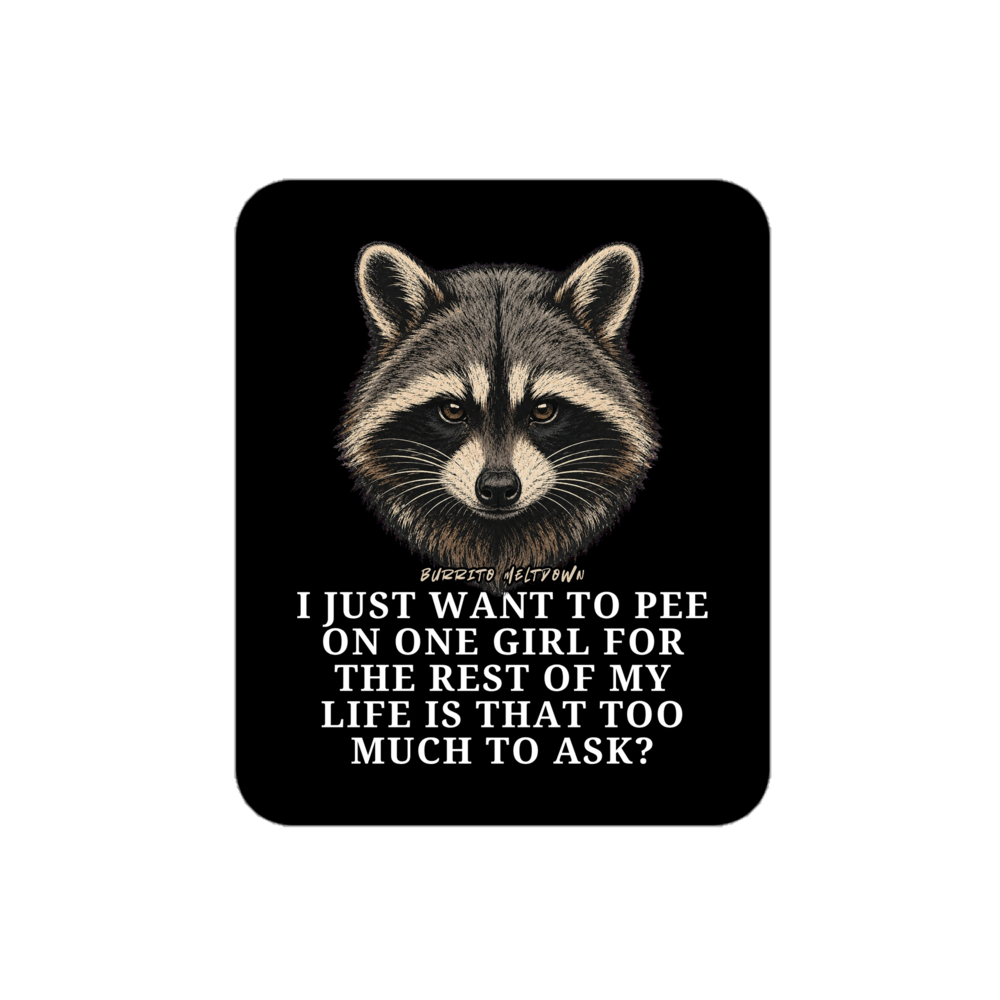 Pee On One Girl For Life – Raccoon Sticker mockup