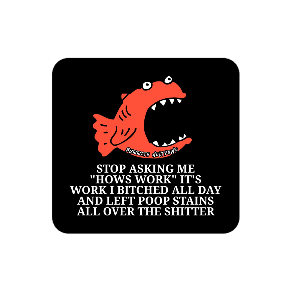Stop Asking Me About Work – Fish Sticker mockup