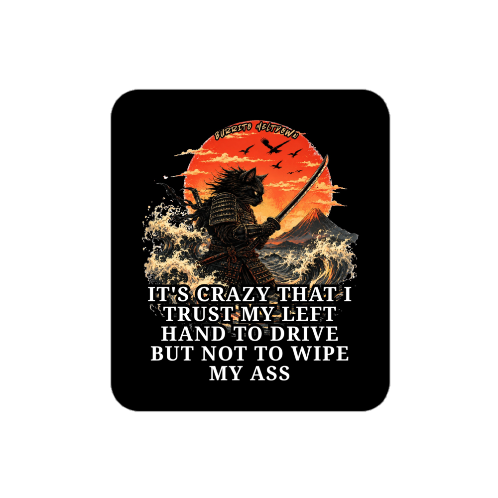Trust My Left Hand – Samurai Cat Sticker mockup