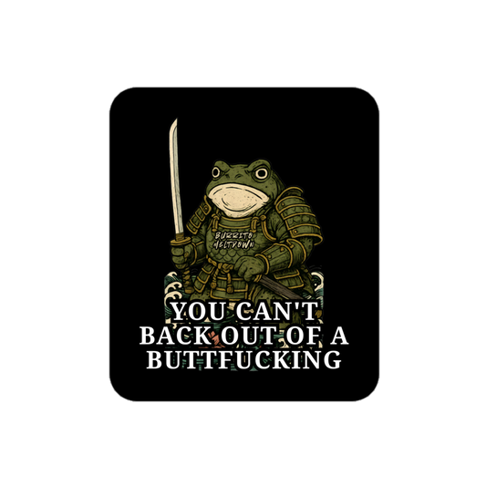 Can't Back Out Of A Buttfucking – Samurai Frog Sticker Mockup